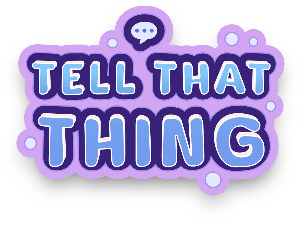 Logo - Tell That Thing